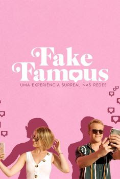Fake Famous: Uma Experiência Surreal nas Redes poster