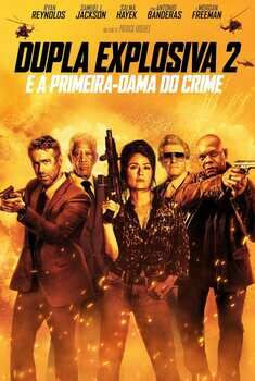 Dupla Explosiva 2 – E a Primeira-Dama do Crime [Versão Extendida] Torrent (2021) Dublado / Legendado WEB-DL 1080p – Download